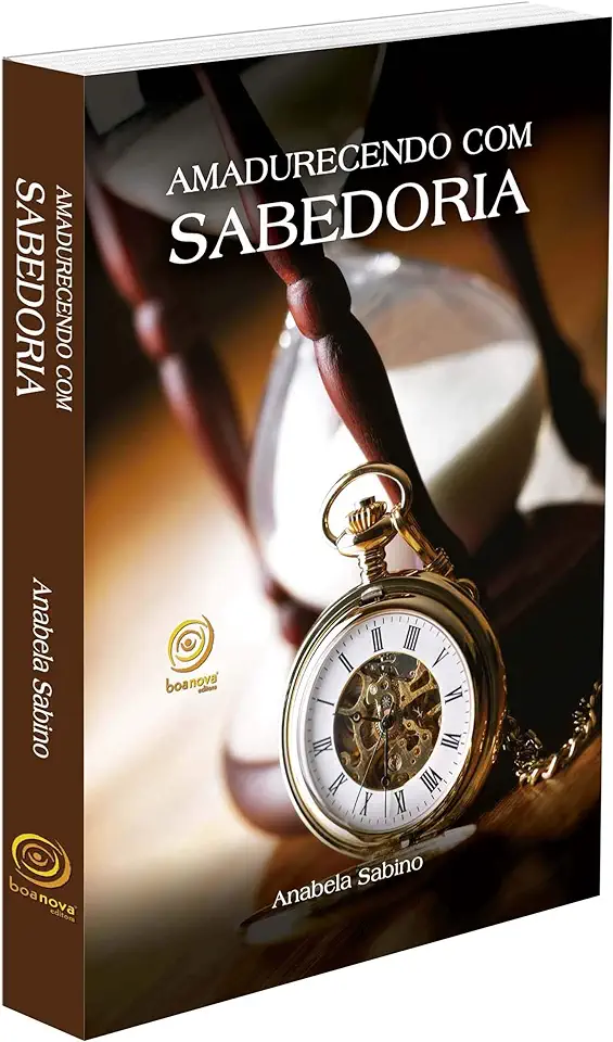 Capa do Livro AMADURECENDO COM SABEDORIA - SABINO ANABELA