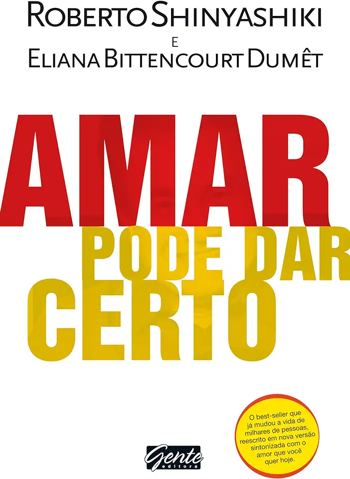 Capa do Livro Amar Pode Dar Certo - Shinyashiki, Roberto