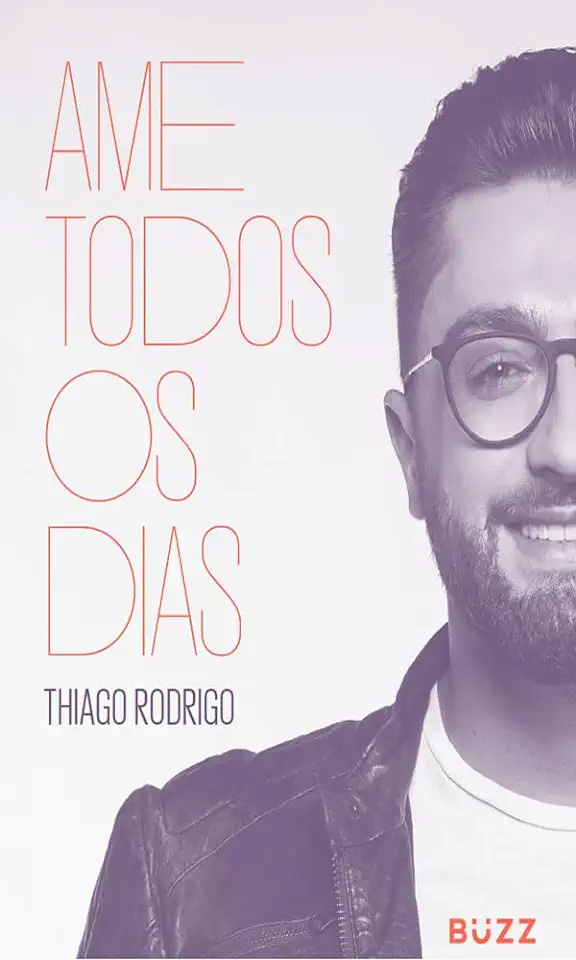 Capa do Livro Ame todos os dias - Rodrigo, Thiago