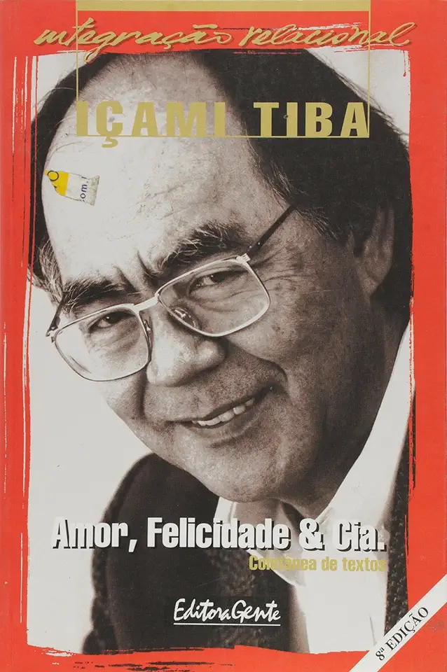 Capa do Livro Amor, Felicidade & Cia - Içami Tiba