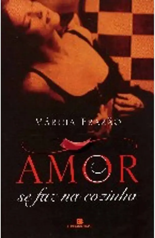 Capa do Livro Amor Se Faz na Cozinha - Márcia Frazão