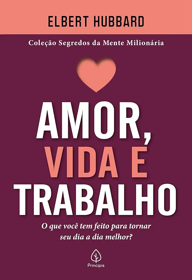 Capa do Livro Amor, Vida E Trabalho - Hubbard, Elbert