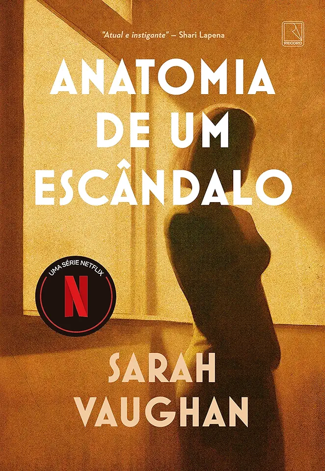 Capa do Livro Anatomia de um escândalo - Sarah Vaughan