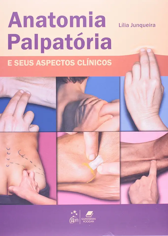 Capa do Livro Anatomia Palpatória e Seus Aspectos Clínicos - Lilia Junqueira