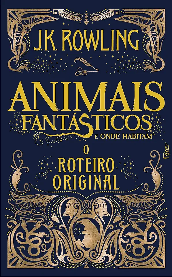 Capa do Livro Animais Fantásticos e Onde Habitam: O Roteiro Original - J. K. Rowling