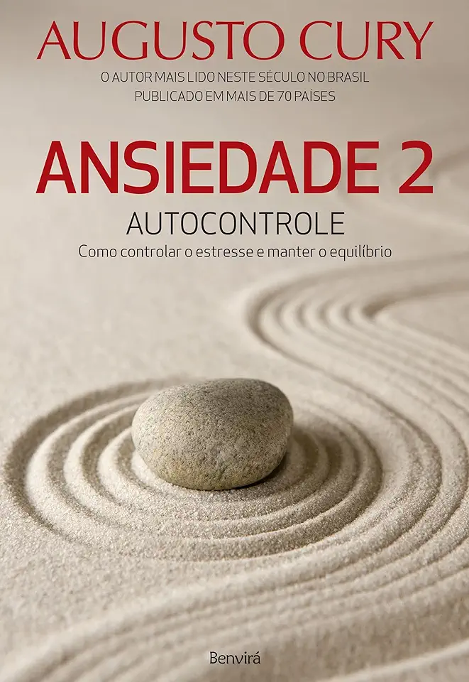 Capa do Livro Ansiedade 2 Autocontrole Como Controlar o Estresse - Augusto Cury