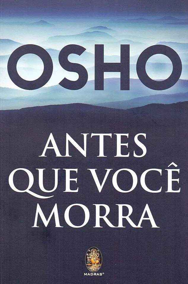 Capa do Livro Antes Que Você Morra - Osho