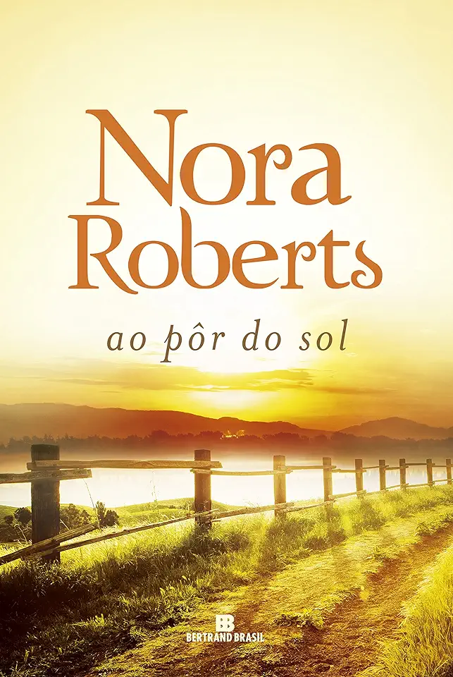 Capa do Livro Ao Pôr do Sol - Nora Roberts