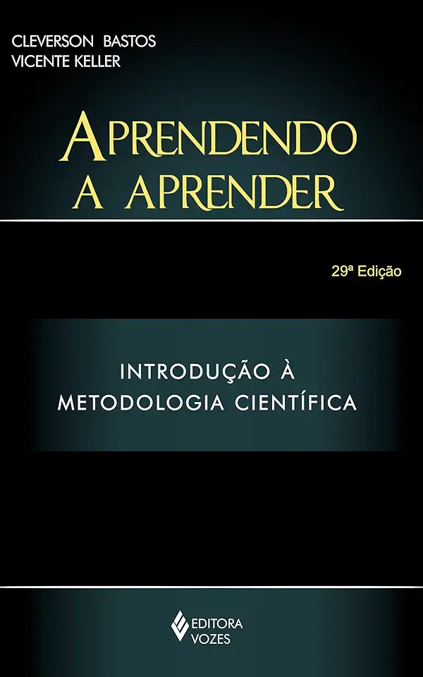 Capa do Livro Aprendendo a Aprender - Introdução à Metodologia Científica - Cleverson Bastos Vicente Keller