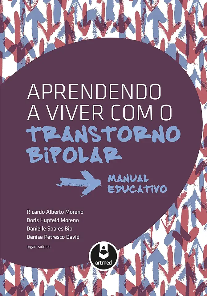 Learning to Live with Bipolar Disorder - Ricardo Alberto Moreno