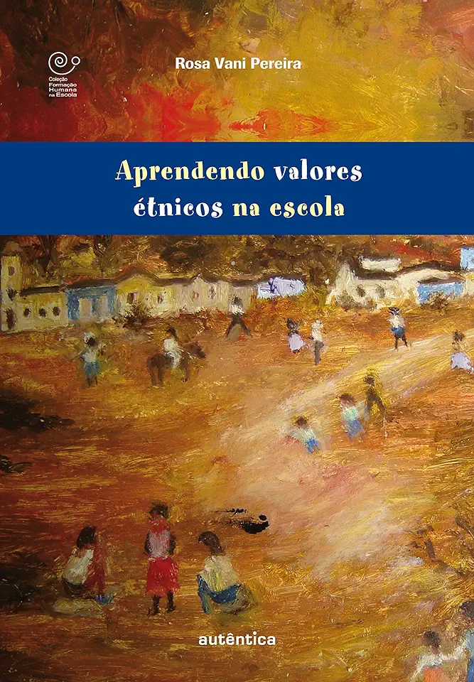 Capa do Livro Aprendendo Valores Étnicos na Escola - Rosa Vani Pereira