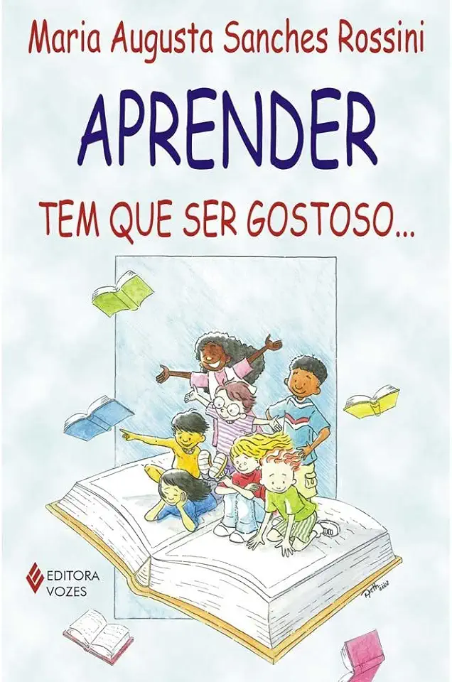 Capa do Livro Aprender Tem Que Ser Gostoso... - Maria Augusta Sanches Rossini