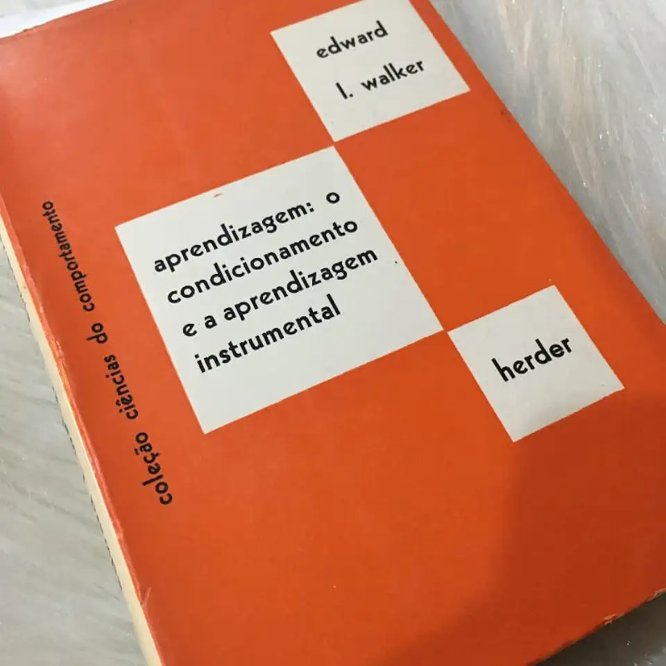 Learning: The Conditioning and Instrumental Learning - Edward L. Walker