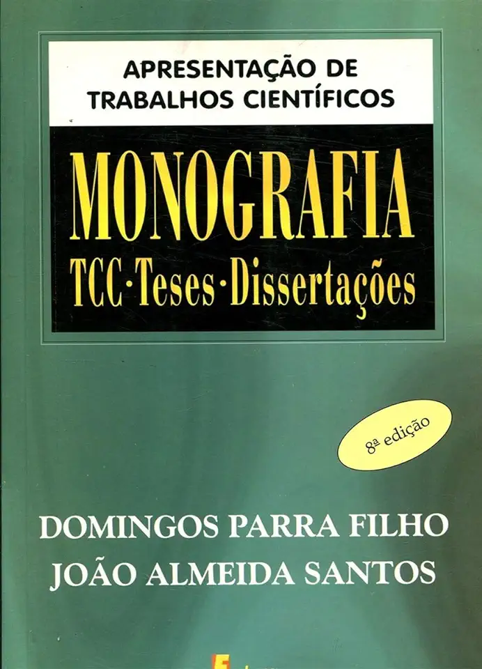 Capa do Livro Apresentação de Trabalhos Científicos  Monografia - Domingos Parra Filho e João Almeida Santos