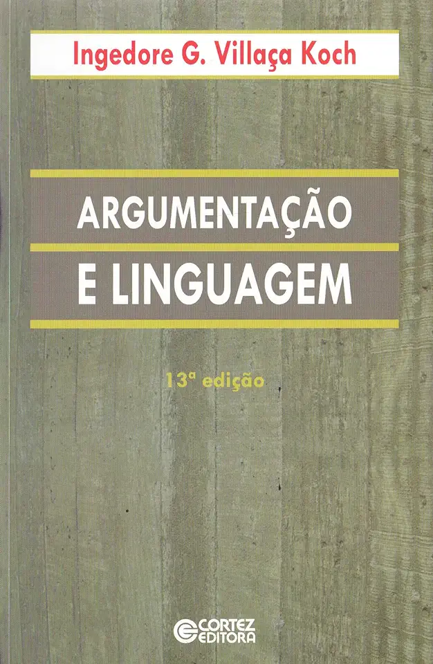 Argumentation and Language - Ingedore G. Villaça Koch