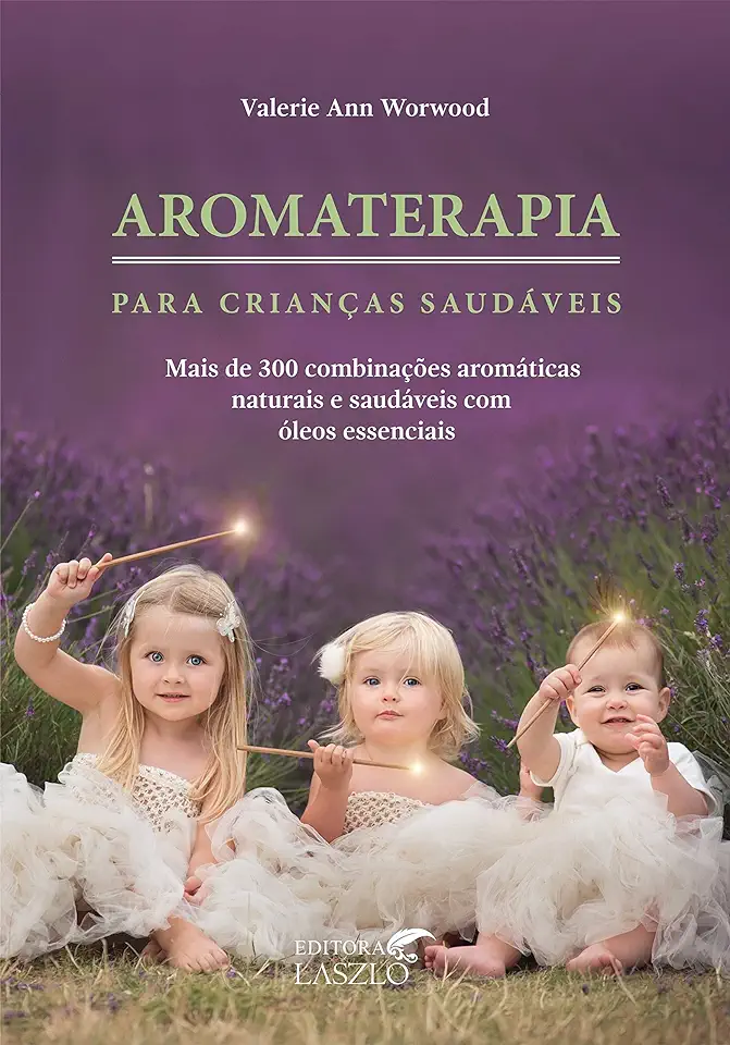 Capa do Livro Aromaterapia Para Crianças Saudáveis - Ann, Workwood