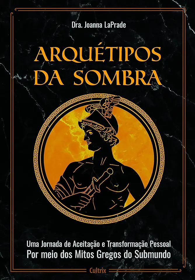 Capa do Livro Arquétipos da sombra - LaPrade, Dra. Joanna