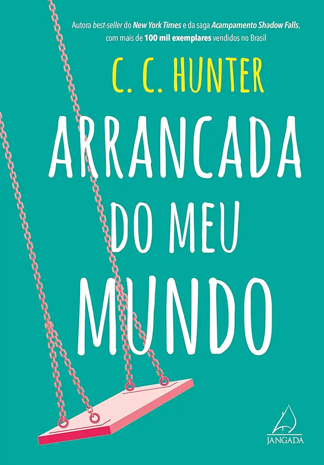 Capa do Livro Arrancada do meu Mundo - Hunter, C. C.