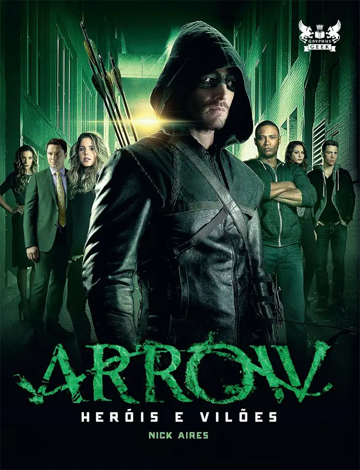 Capa do Livro Arrow: Heróis e Vilões - Nick Aires