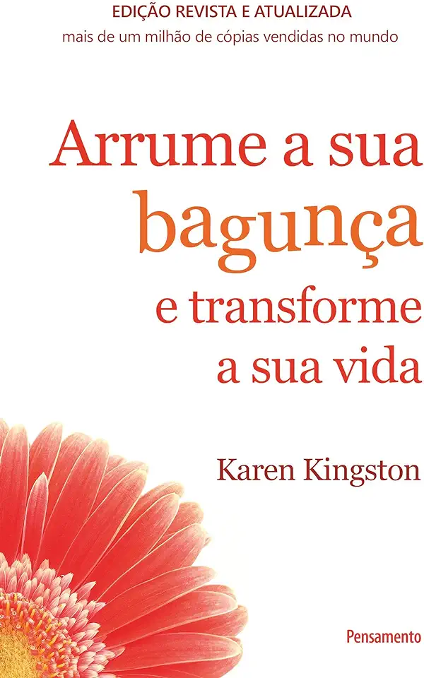 Capa do Livro Arrume a Sua Bagunça e Transforme a Sua Vida - Karen Kingston