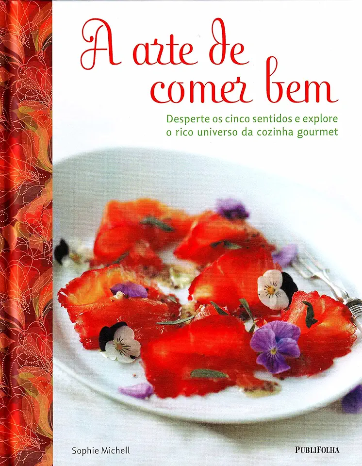 Capa do Livro ARTE DE COMER BEM A - MICHELL SOPHIE