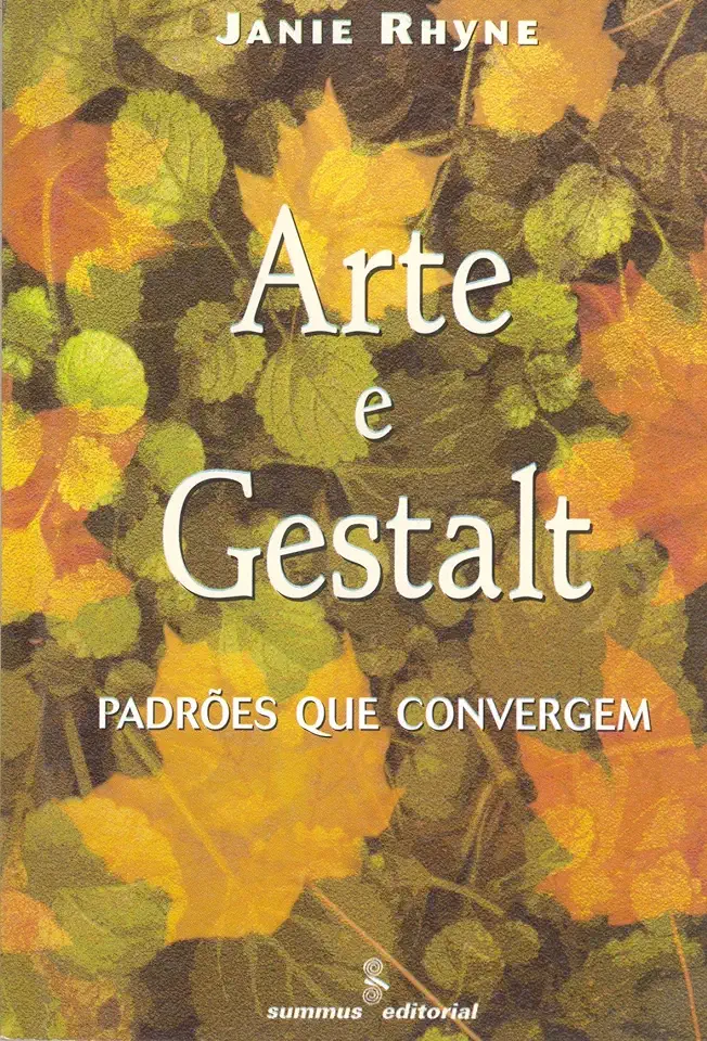 Capa do Livro Arte e Gestalt - Padrões que convergem - Janie Rhyne