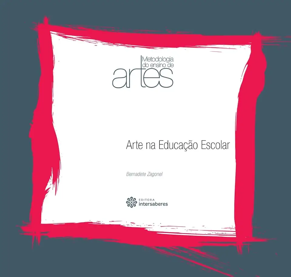 Art in School Education - Bernadete Zagonel