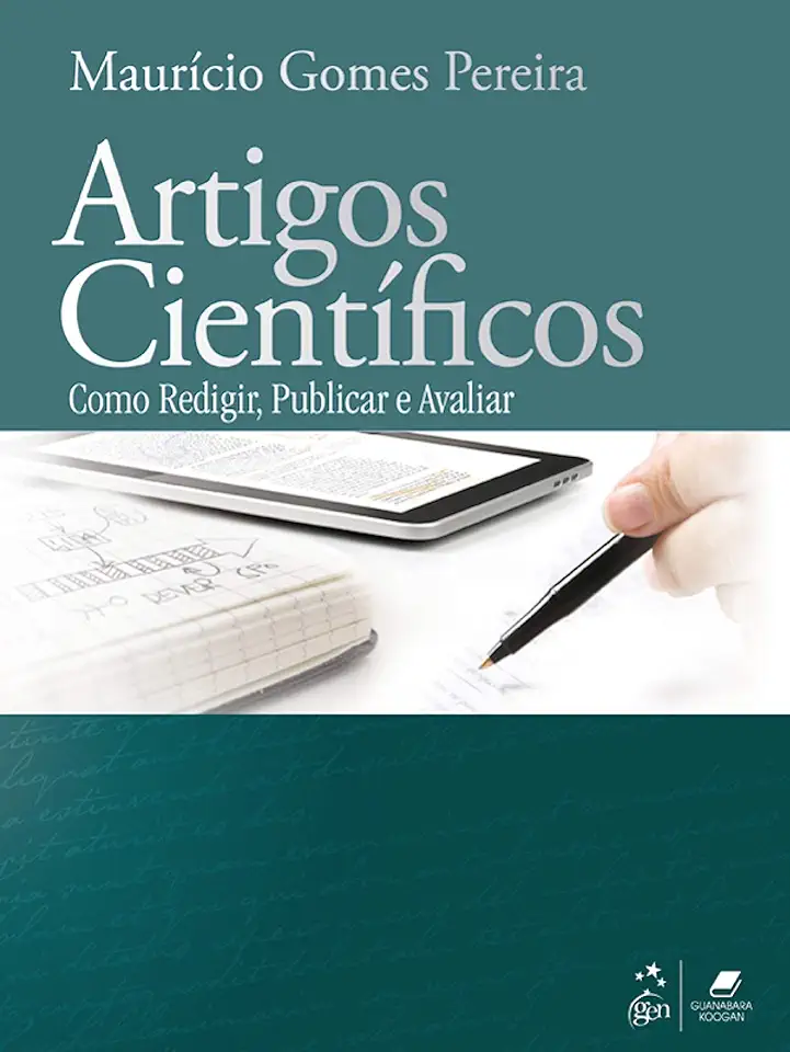 Scientific Articles: How to Write, Publish, and Evaluate - Maurício Gomes Pereira