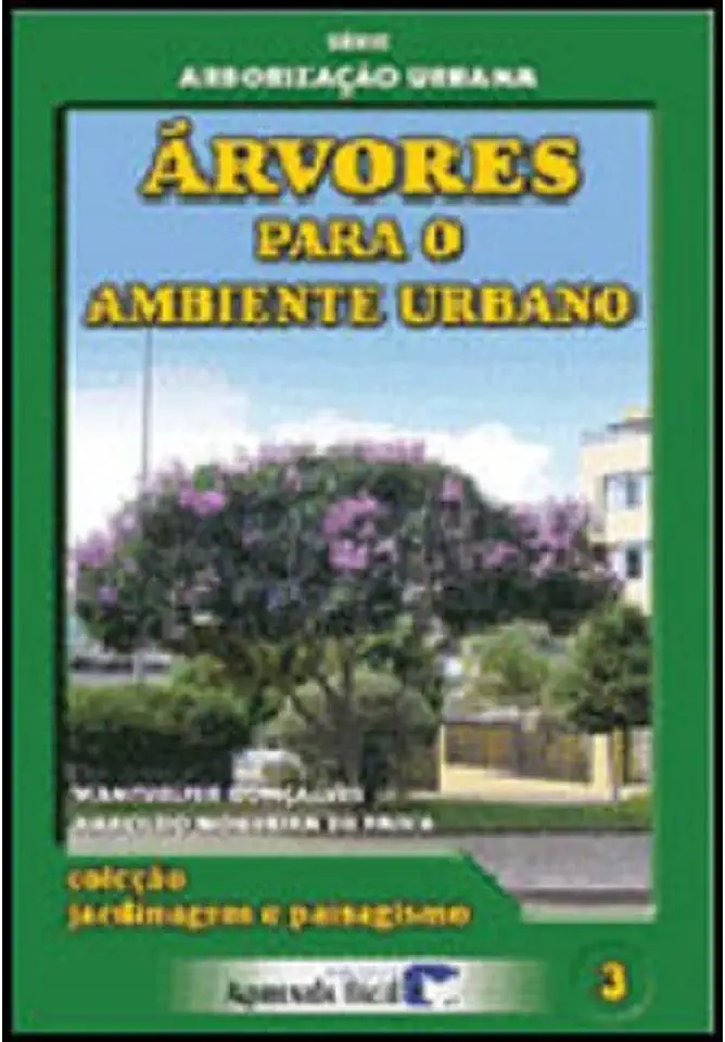 Trees for the Urban Environment - 3 - Wantuelfer Gonçalves