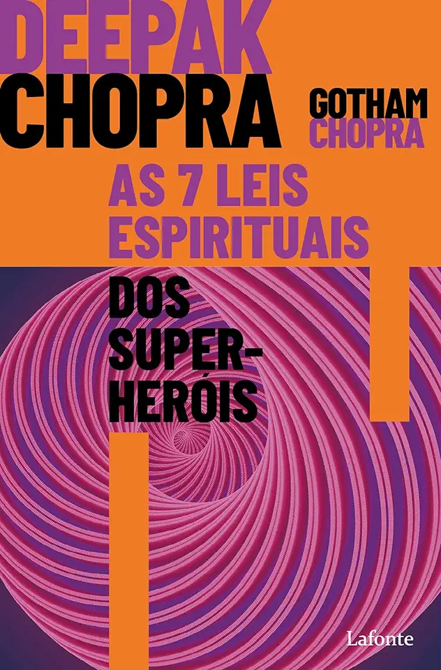 Capa do Livro As 7 Leis Espirituais dos Super-heróis - Deepak Chopra