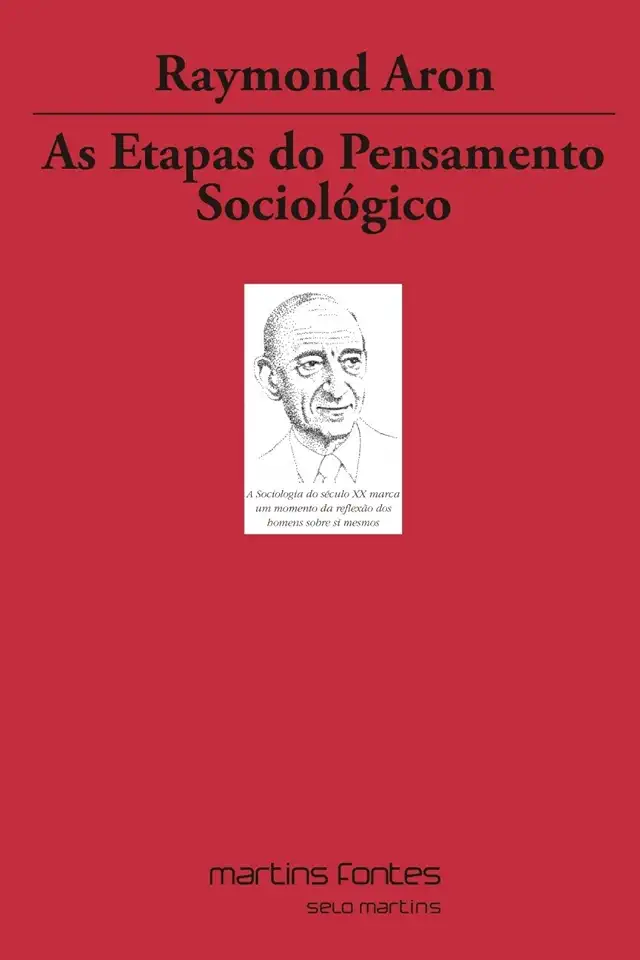 As Etapas do Pensamento Sociológico - Raymond Aron