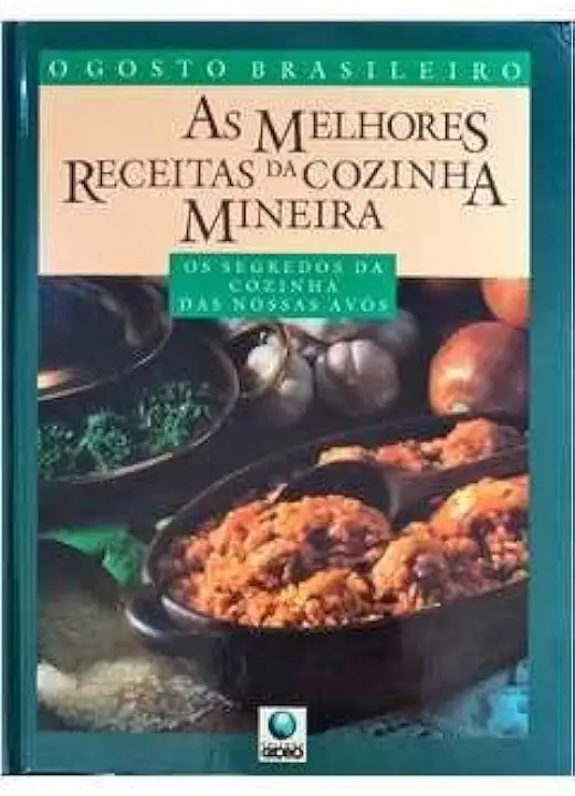 As Melhores Receitas da Cozinha Mineira - Globo