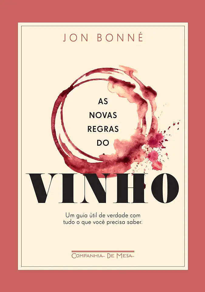 Capa do Livro As novas regras do vinho - Bonné, Jon