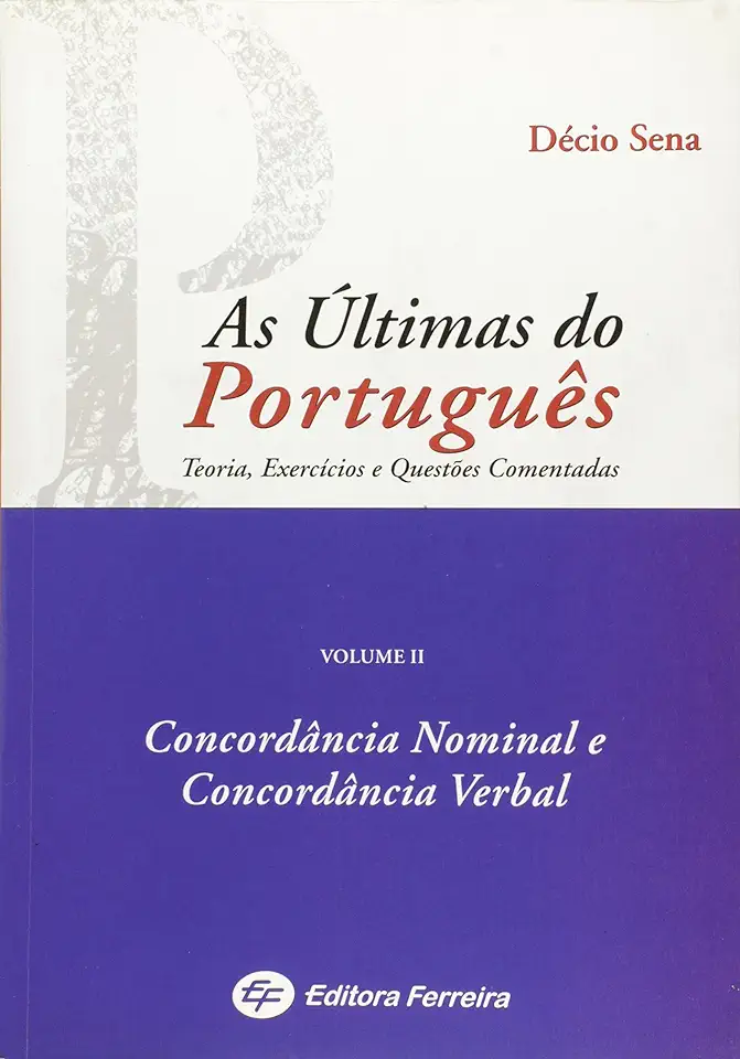 The Last of the Portuguese - Theory, Exercises and Commented Questions. - Décio Sena