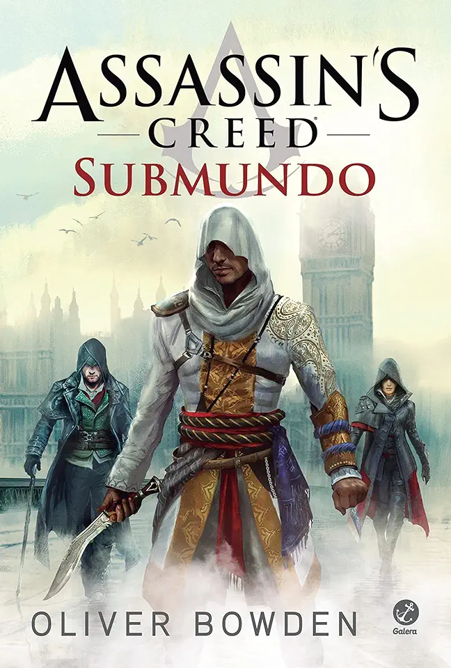 Capa do Livro Assassins Creed - Submundo - Oliver Bowden