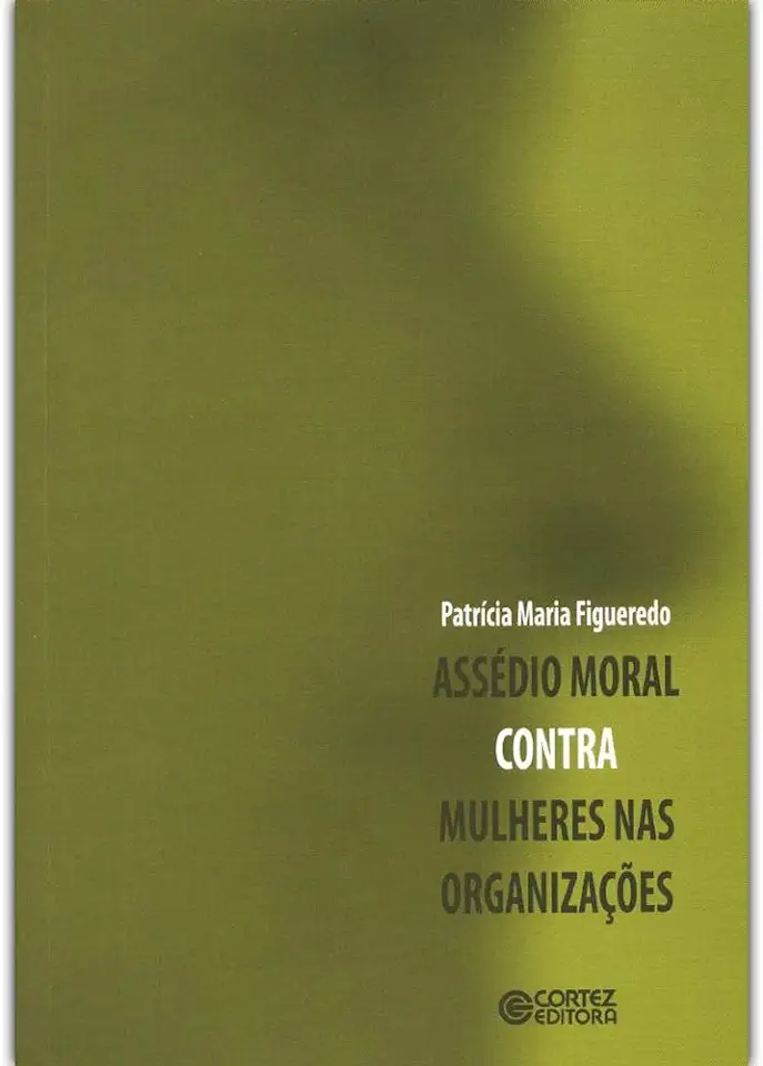 Capa do Livro Assédio moral contra mulheres nas organizações - Patrícia Maria Figueredo