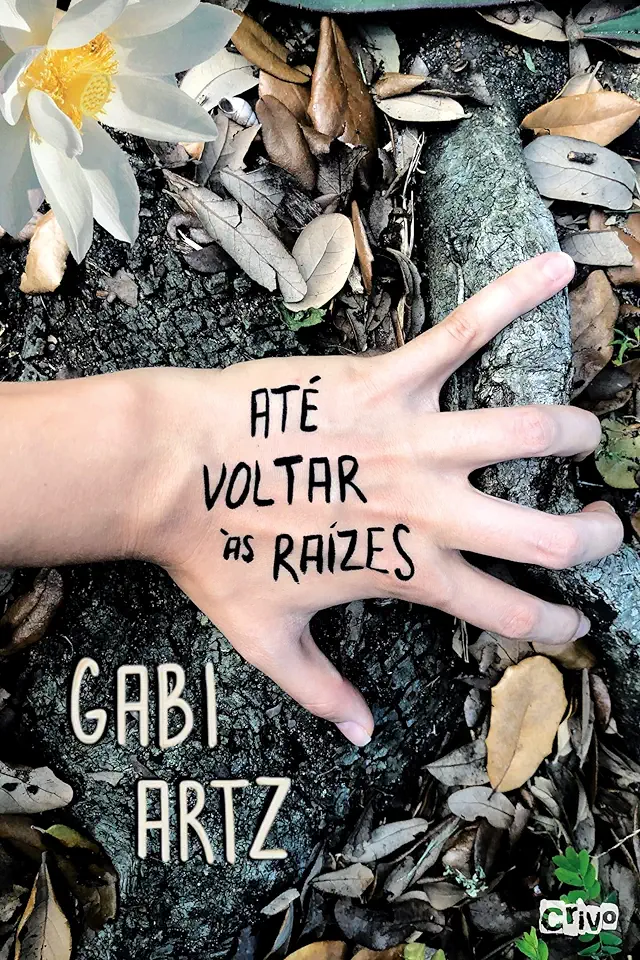 Capa do Livro Até voltar às raízes - Artz, Gabi