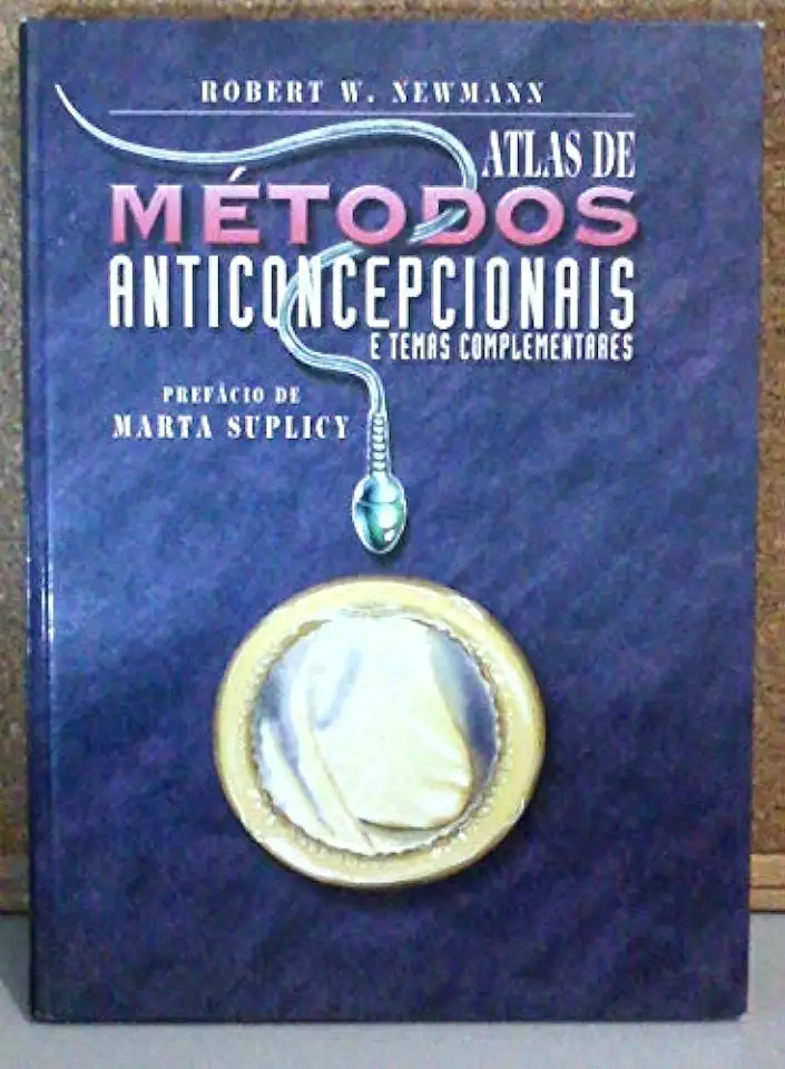 Capa do Livro Atlas de Métodos Anticoncepcionais e Temas Complementares - Robert W. Newmann