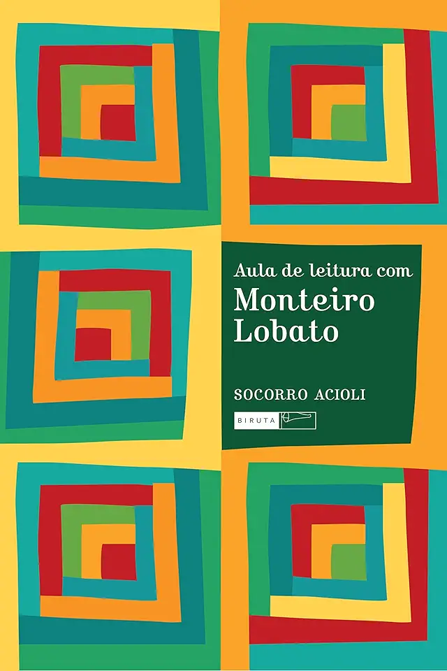 Capa do Livro Aula de Leitura Com Monteiro Lobato - Socorro Acioli