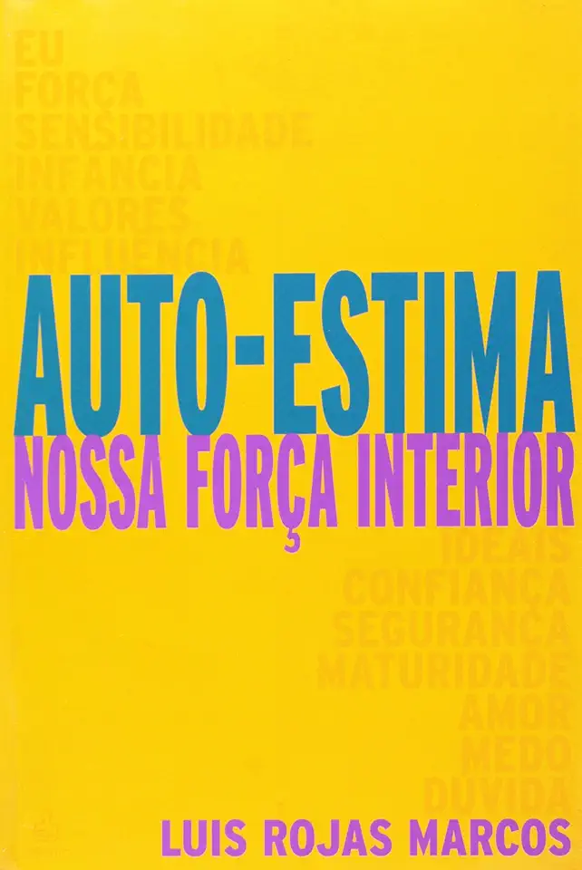 Capa do Livro Auto-estima Nossa Força Interior - Luis Rojas Marcos