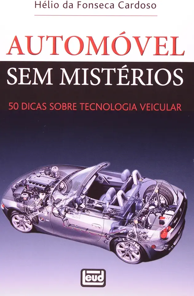 Capa do Livro Automóvel Sem Mistérios 50 Dicas Sobre Tecnologia Veicular - Helio da Fonseca Cardoso