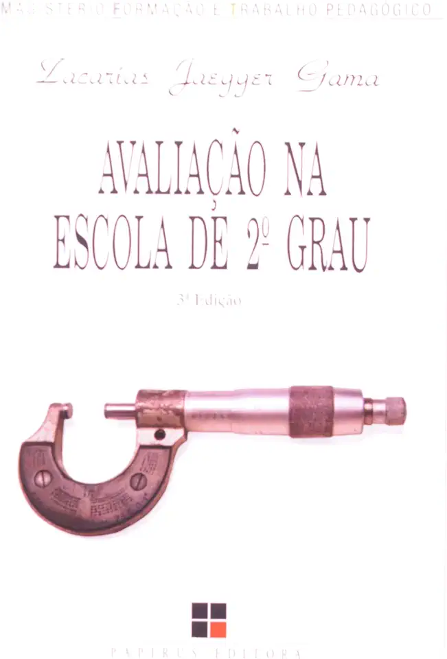 Capa do Livro Avaliação na Escola de 2º Grau - Zacarias Jaegger Gama