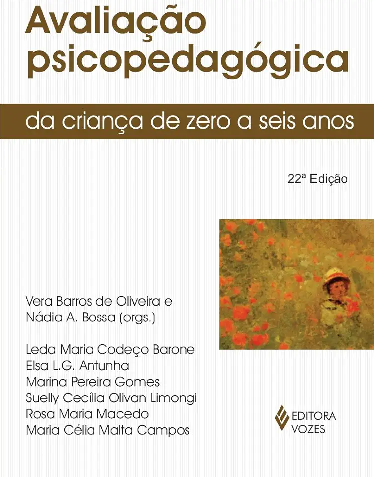 Capa do Livro Avaliação Psicopedagógica da Criança de Zero a Seis Anos - Vera Barros de Oliveira e Nádia A. Bossa (orgs.)