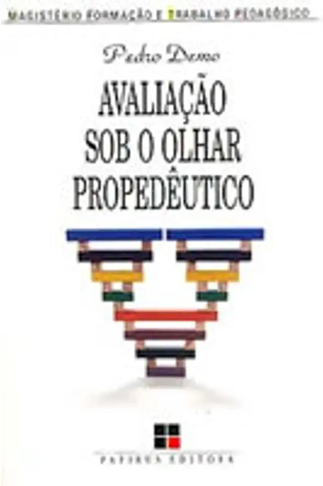 Capa do Livro Avaliação Sob o Olhar Propedêutico - Pedro Demo