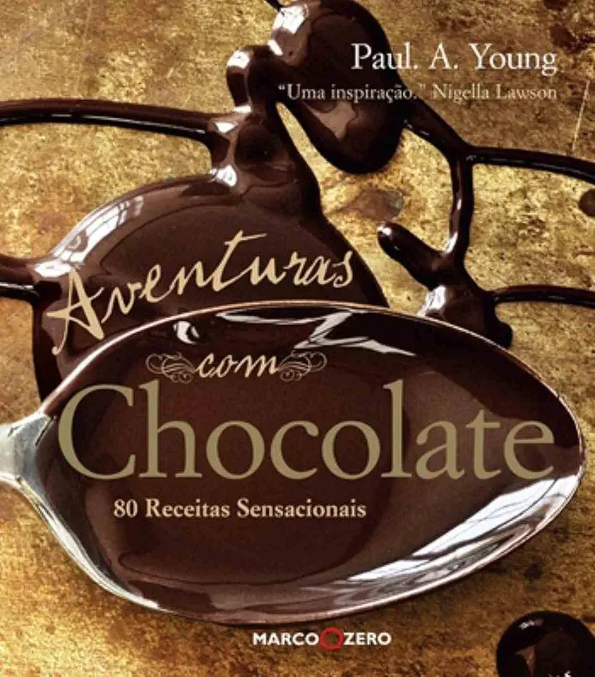 Aventuras Com Chocolate - Paul A. Young