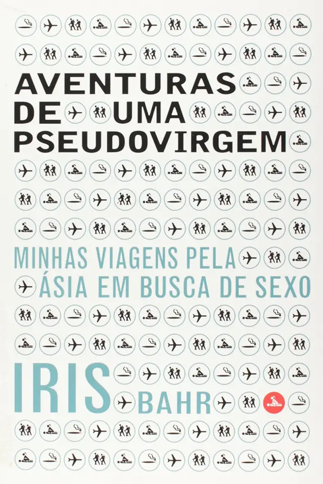 Capa do Livro Aventuras de uma Pseudovirgem - Iris Bahr