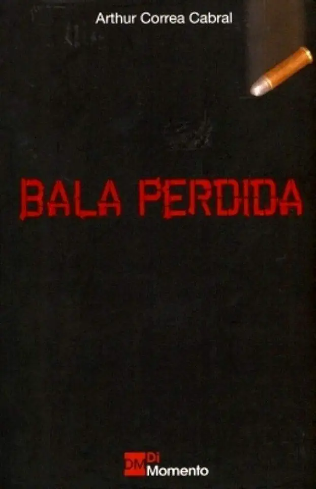 Capa do Livro Bala Perdida - Arthur Correa Cabral