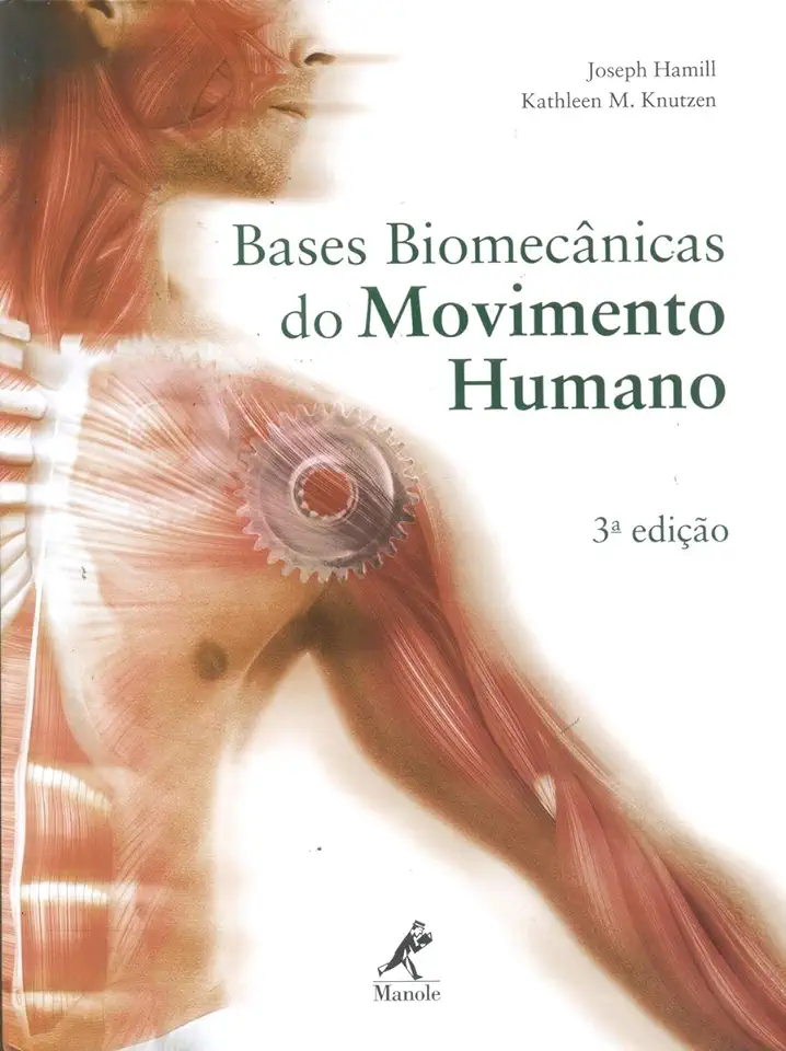 Capa do Livro Bases Biomecânicas do Movimento Humano - Joseph Hamill / Kathleen M. Knutzen