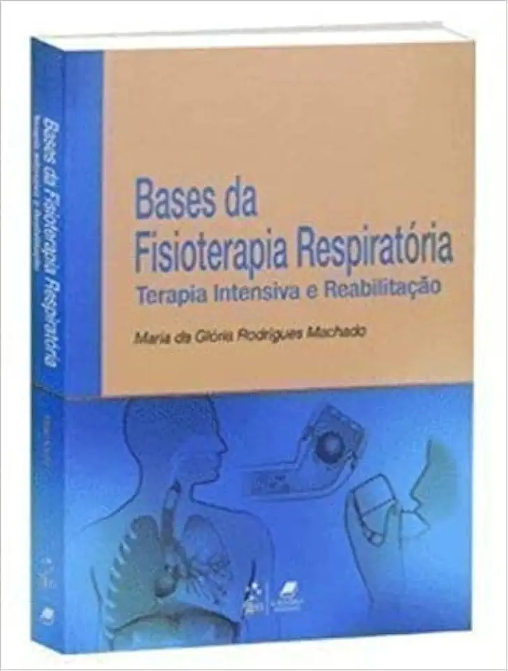 Capa do Livro Bases da Fisioterapia Respiratória - Maria da Gloria Rodrigues Machado