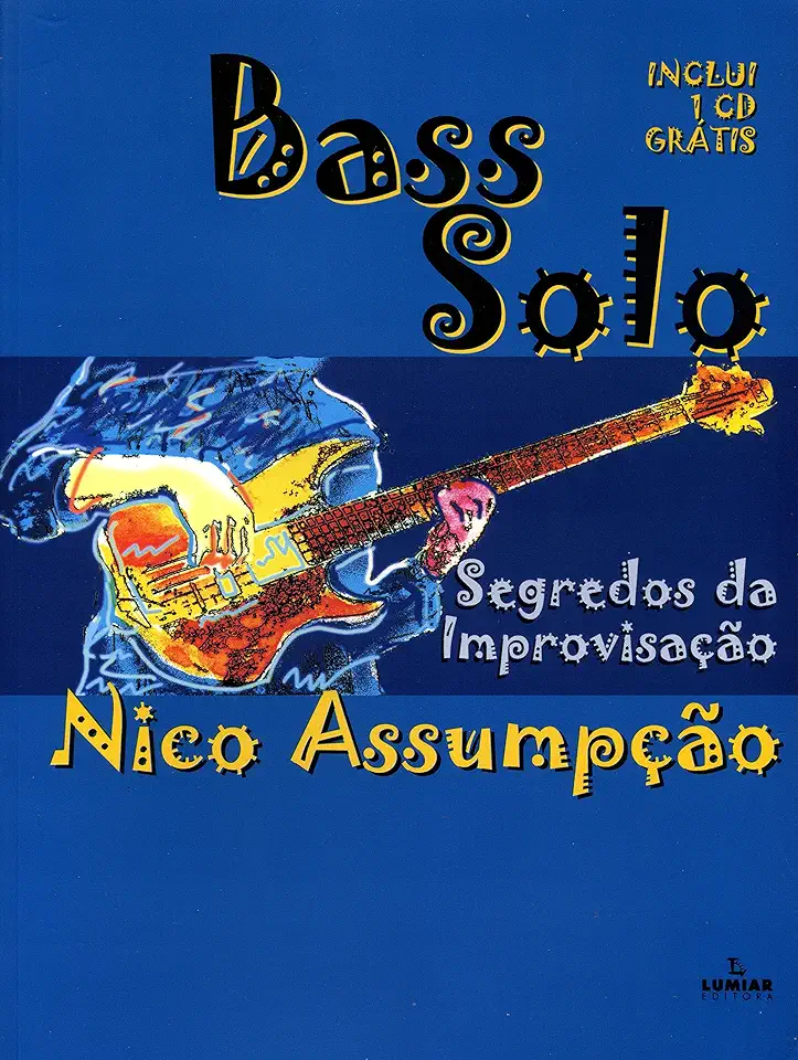 Capa do Livro BASS SOLO - SEGREDOS DA IMPROVISAÇÃO - Nico Assumpção